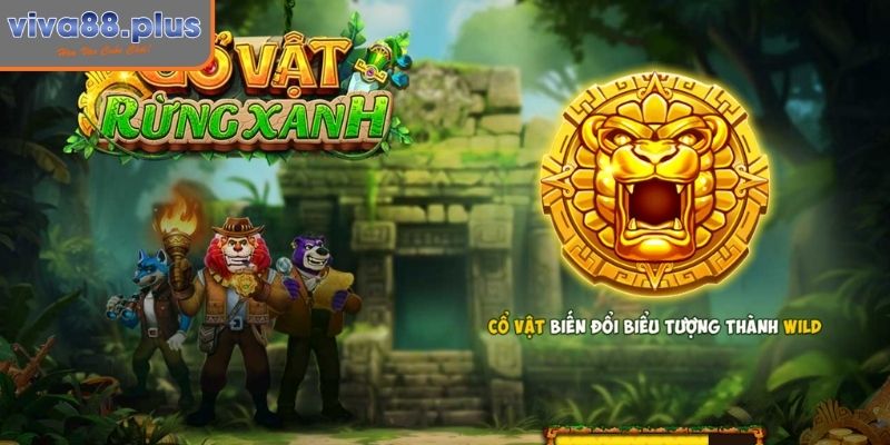 Khái quát game slot Cổ Vật Rừng Xanh Viva88
