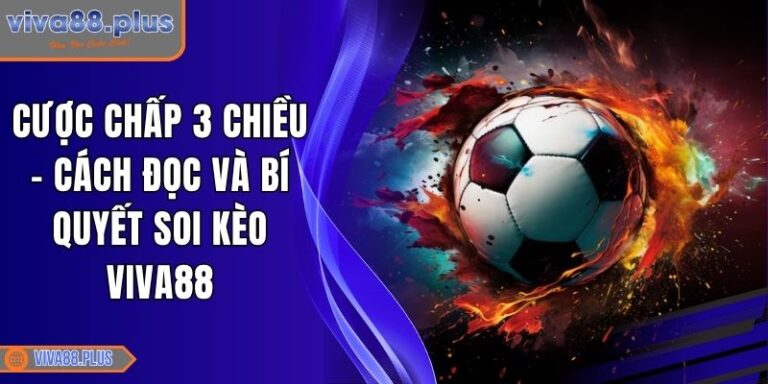 Cược chấp 3 chiều